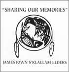 Sharing Our Memories:Jamestown S'Klallam Elders